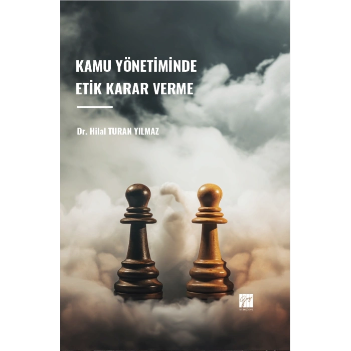 Kamu Yönetiminde Etik Karar Verme