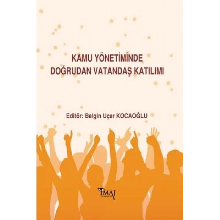 Kamu Yünetiminde Doğrudan Vatandaş Katılımı