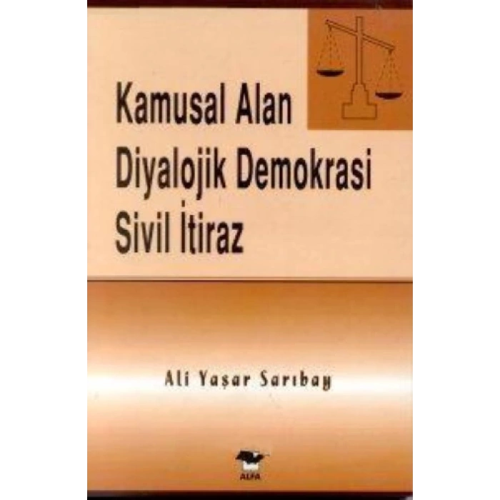 Kamusal Alan Diyalojik Demokrasi Sivil İtiraz