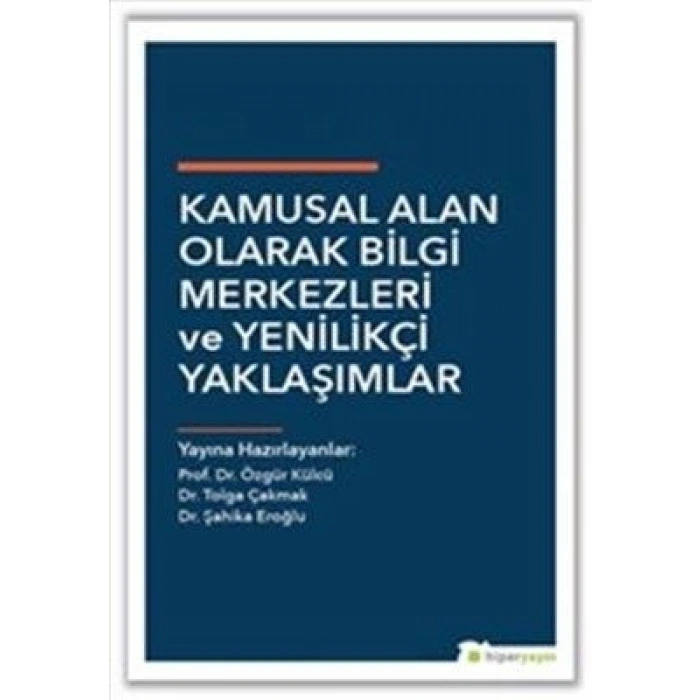 Kamusal Alan Olarak Bilgi Merkezleri ve Yenilikçi