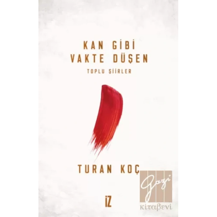 Kan Gibi Vakte Düşen