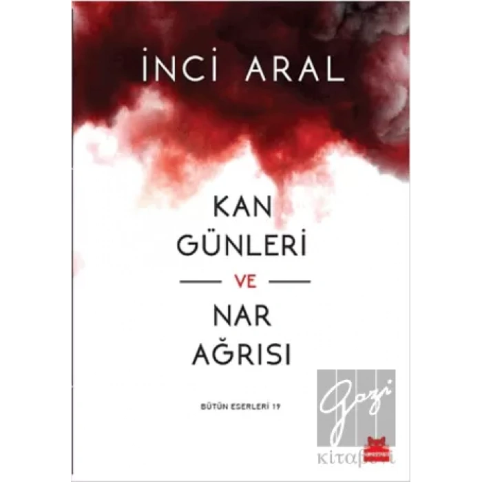 Kan Günleri ve Nar Ağrısı