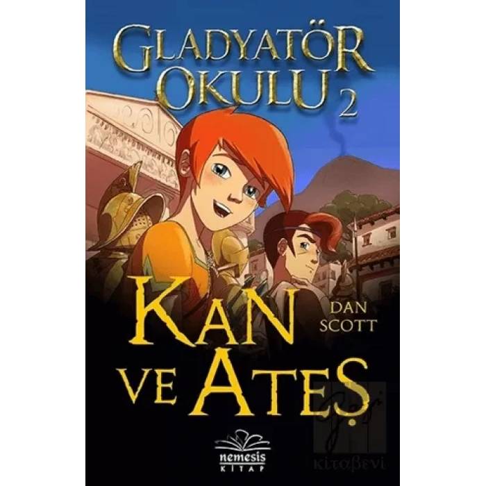 Kan ve Ateş - Gladyatör Okulu 2