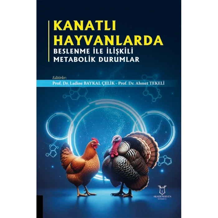 Kanatlı Hayvanlarda Beslenme ile İlişkili Metabolik Durumlar