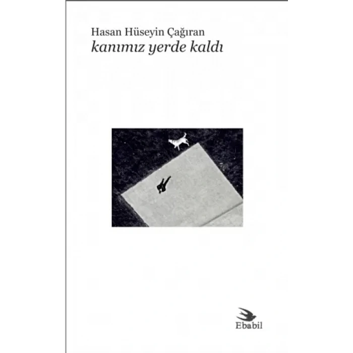 Kanımız Yerde Kaldı (Şiir)