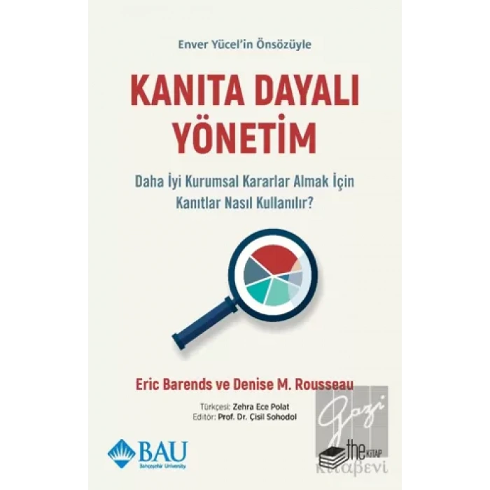 Kanıta Dayalı Yönetim - Daha İyi Kurumsal Kararlar Almak için Kanıtlar Nasıl Kullanılır?