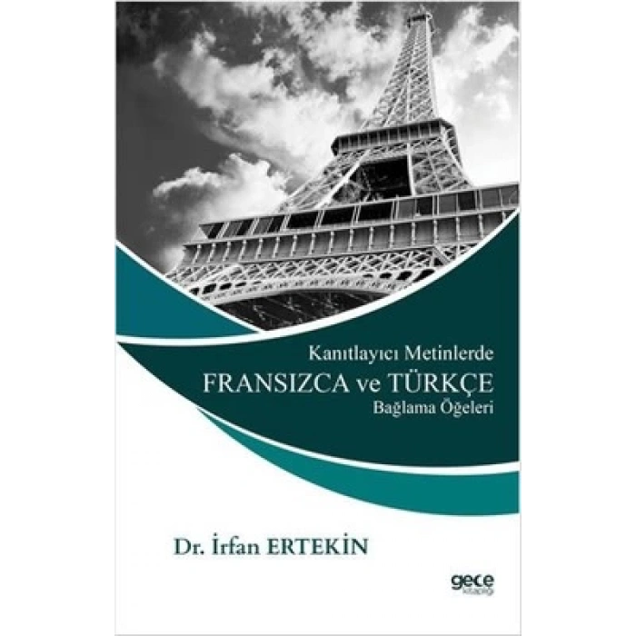 Kanıtlayıcı Metinlerde Fransızca ve Türkçe Bağlama