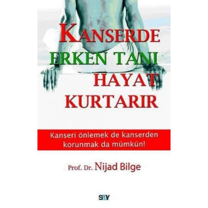 Kanserde Erken Tanı Hayat Kurtarır