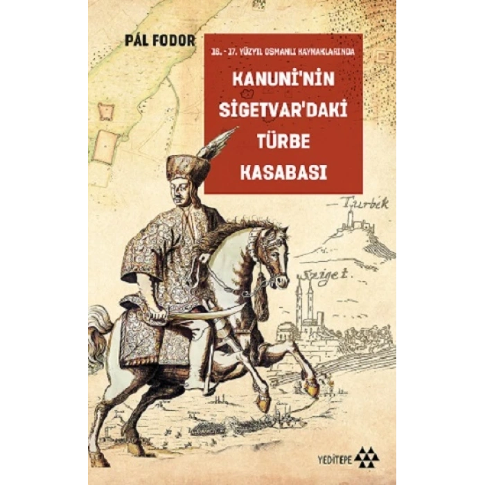 Kanuni’nin Sigetvar’daki Türbe Kasabası