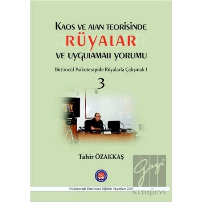 Kaos ve Alan Teorisinde Rüyalar ve Uygulamalı Yorumu 3