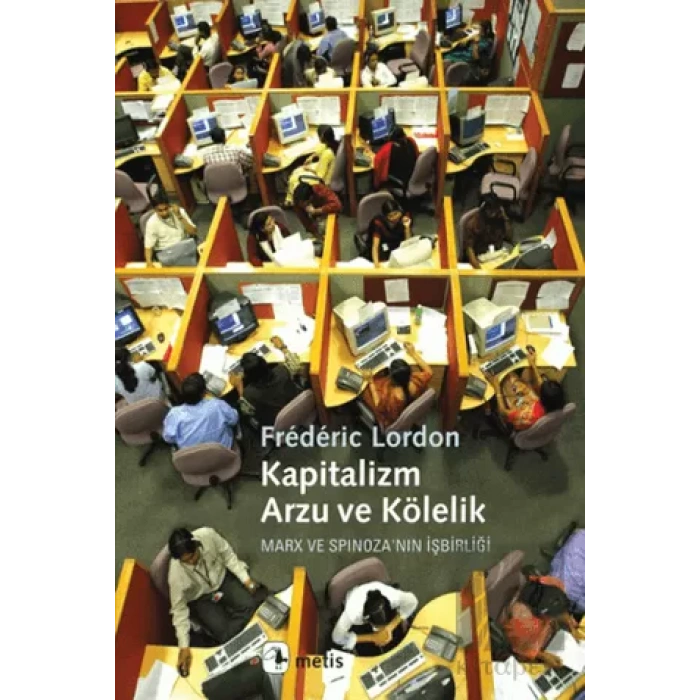 Kapitalizm, Arzu ve Kölelik