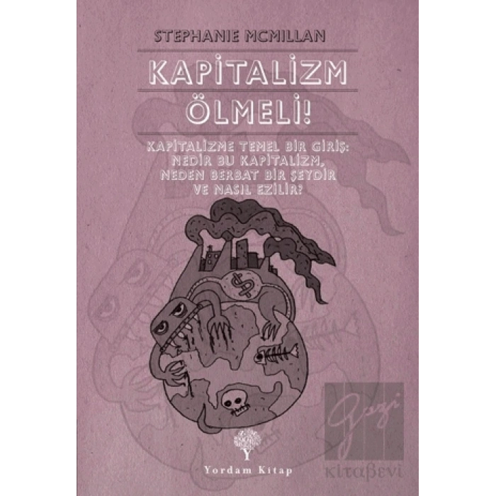 Kapitalizm Ölmeli!