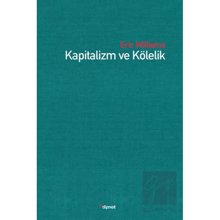 Kapitalizm ve Kölelik
