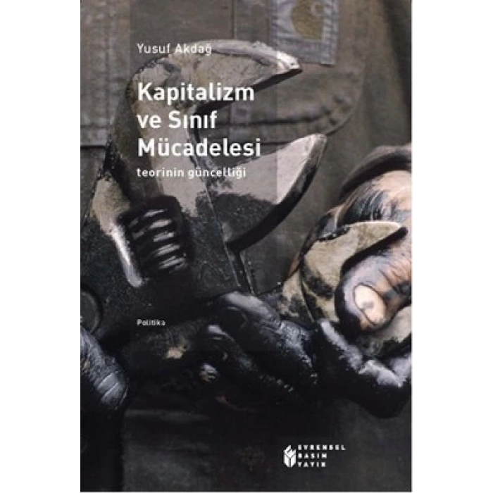 Kapitalizm ve Sınıf Mücadelesi: teorinin güncelliğ