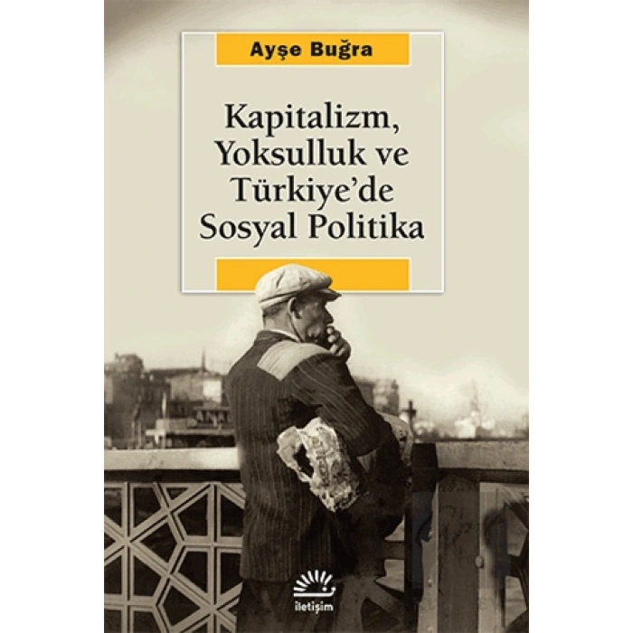 Kapitalizm, Yoksulluk ve Türkiye’de Sosyal Politika