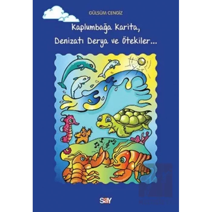 Kaplumbağa Karita, Denizatı Derya ve Ötekiler