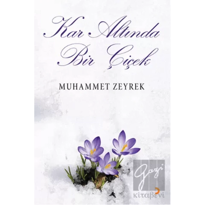 Kar Altında Bir Çiçek
