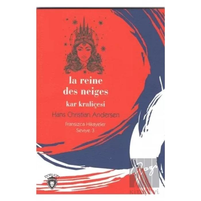 Kar Kraliçesi Fransızca Hikaye Seviye 3