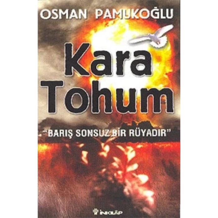 Kara Tohum Barış Sonsuz Bir Rüyadır