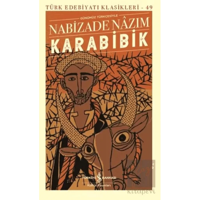Karabibik Günümüz Türkçesiyle (Şömizli)