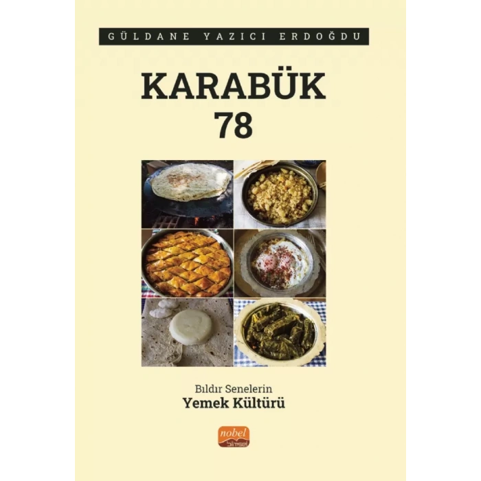 KARABÜK 78 - Bıldır Senelerin Yemek Kültürü