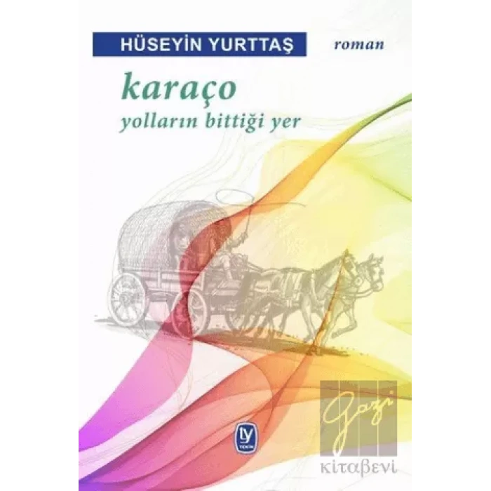 Karaço: Yolların Bittiği Yer