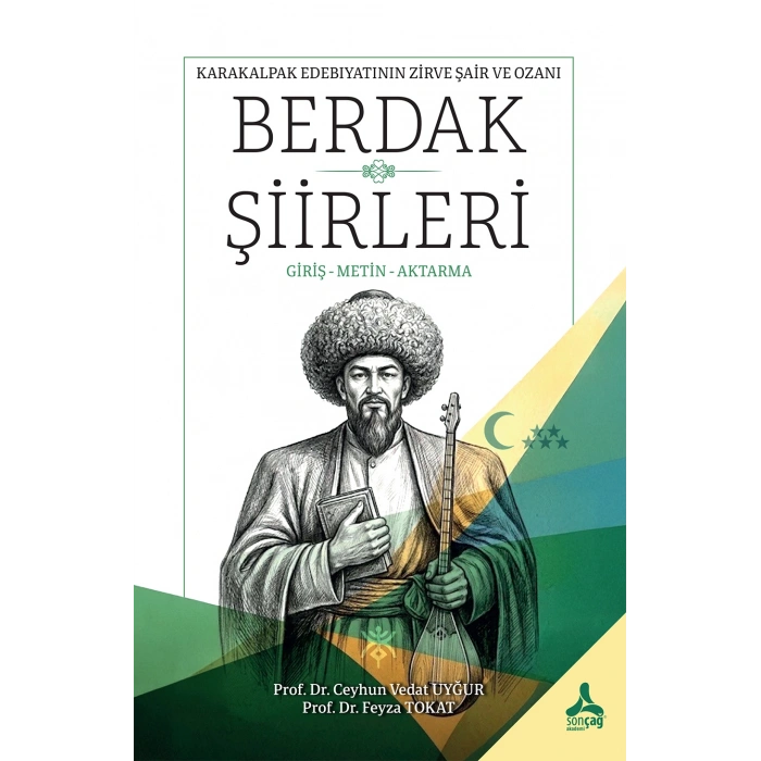 Karakalpak Edebiyatının Zirve Şair Ve Ozanı Berdak Şiirleri