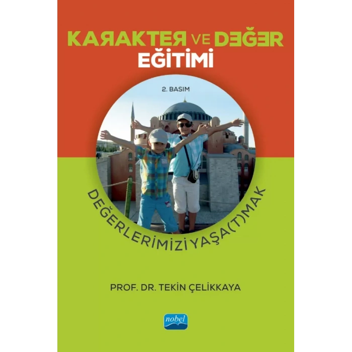 KARAKTER ve DEĞER EĞİTİMİ - Değerlerimizi Yaşa(t)mak