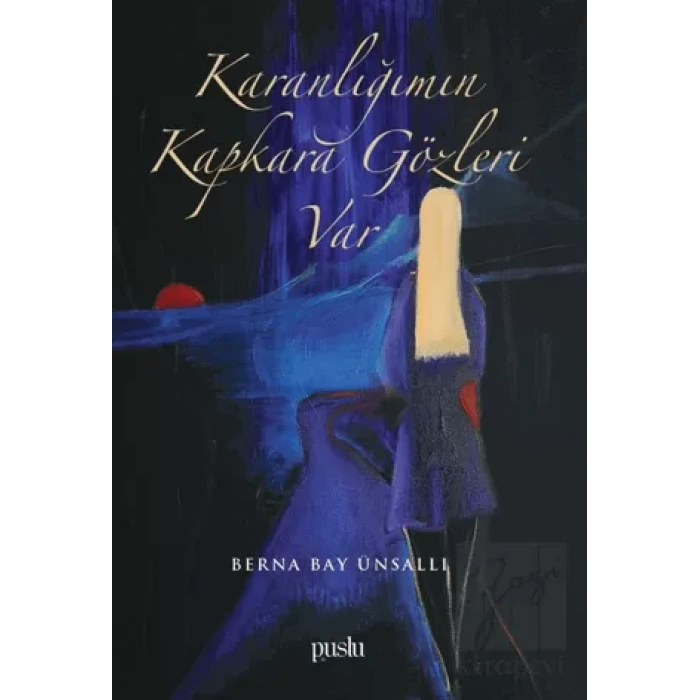 Karanlığımın Kapkara Gözleri Var