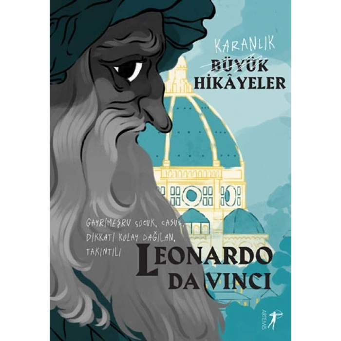 Karanlık Büyük Hikayeler: Leonardo Da Vinci