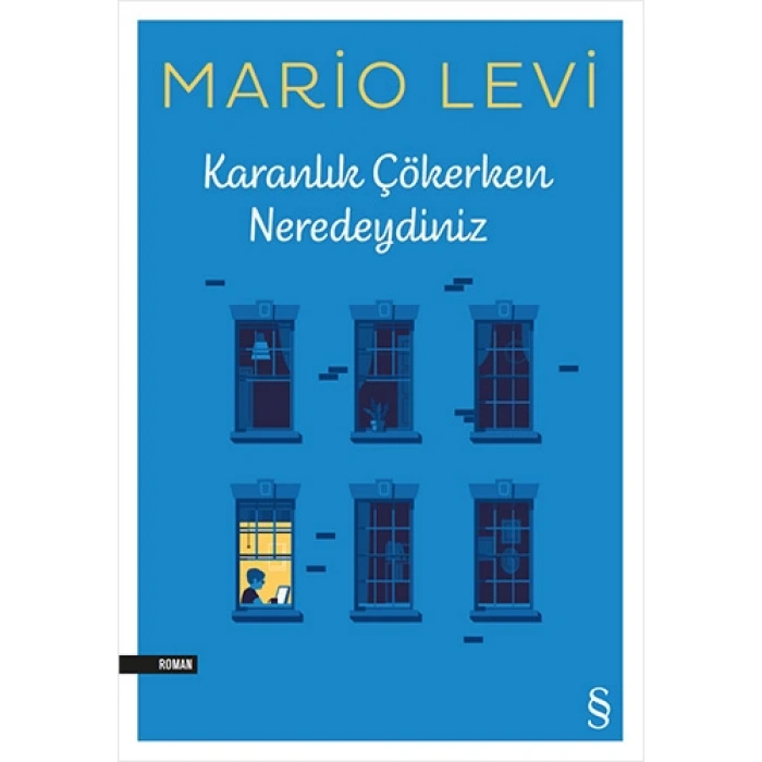 Karanlık Çökerken Neredeydiniz