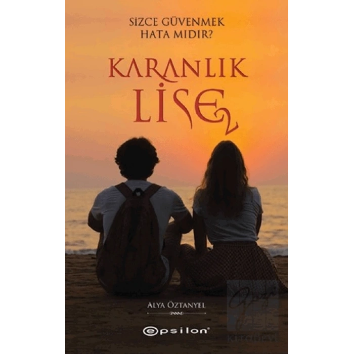 Karanlık Lise 2 - Sizce Güvenmek Hata Mıdır?