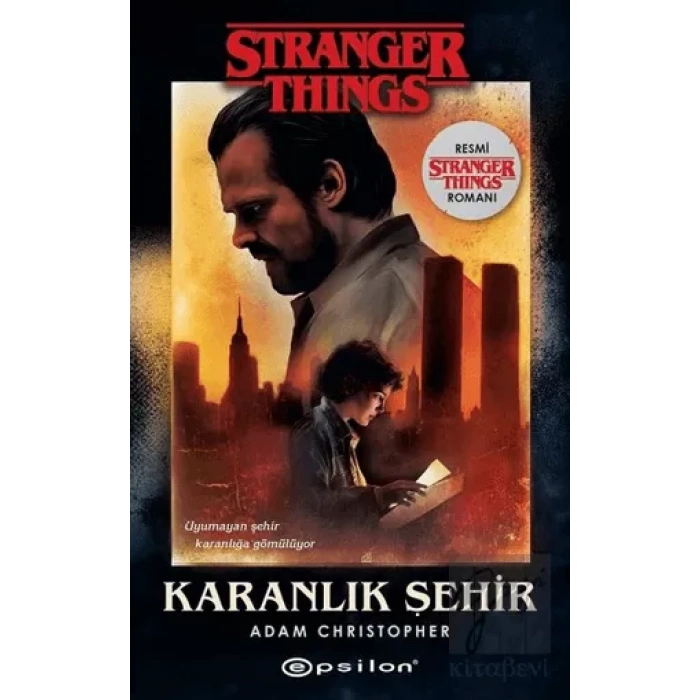 Karanlık Şehir - Bir Stranger Things Romanı