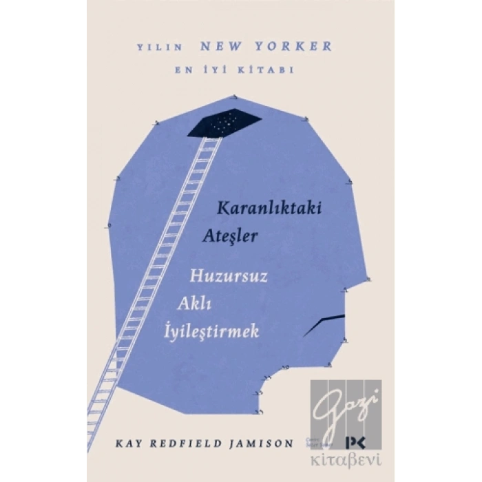 Karanlıktaki Ateşler - Huzursuz Aklı İyileştirmek
