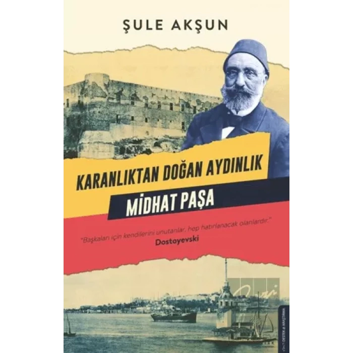 Karanlıktan Doğan Aydınlık - Midhat Paşa