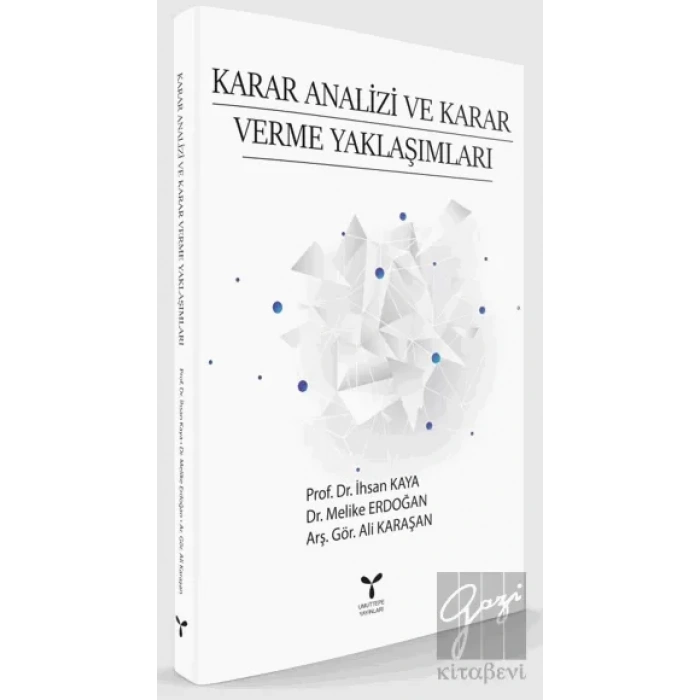 Karar Analizi ve Karar Verme Yaklaşımları