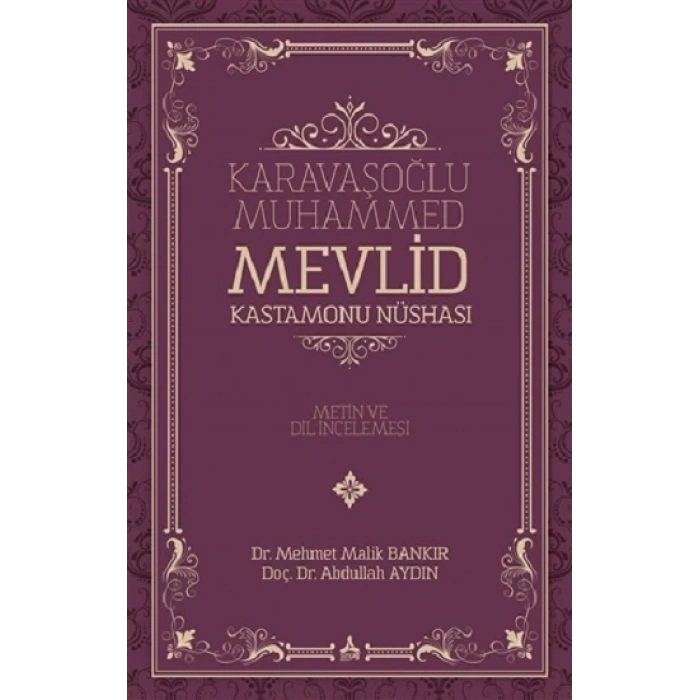 Karavaşoğlu Muhammed - Mevlid Kastamonu Nüshası