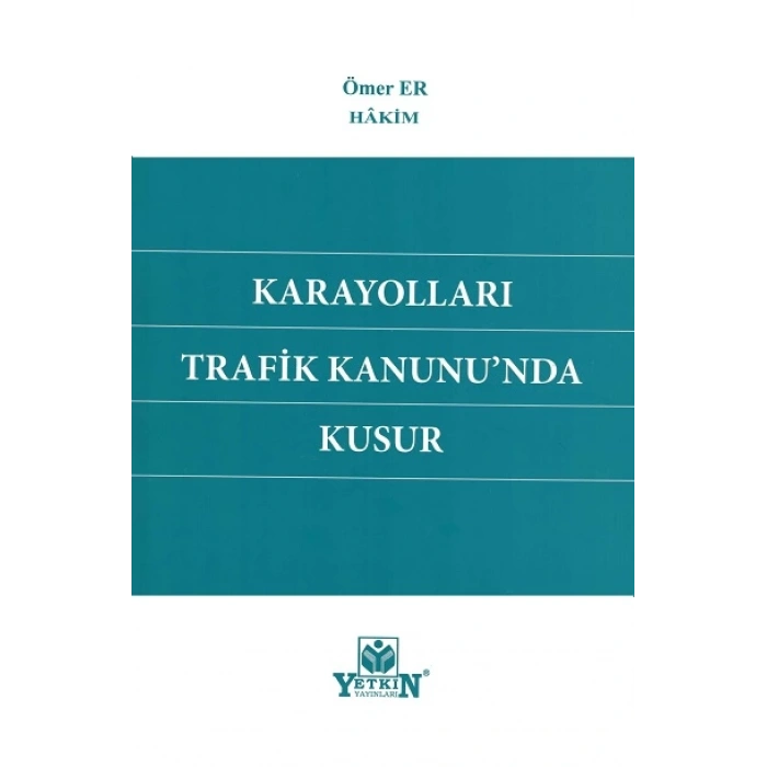 Karayolları Trafik Kanununnda Kusur