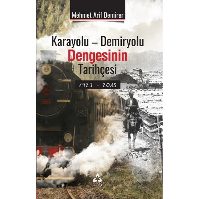 Karayolu - Demiryolu Dengesinin Tarihçesi 1923 - 2015