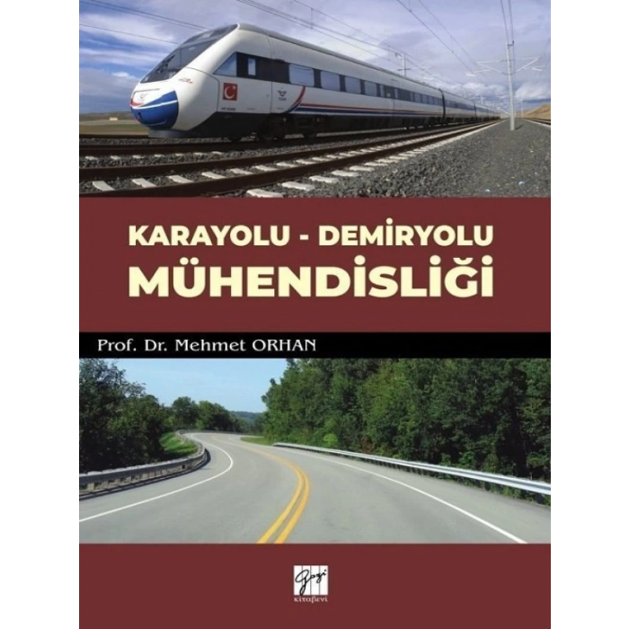 Karayolu - Demiryolu Mühendisliği -  Prof. Dr. Mehmet Orhan