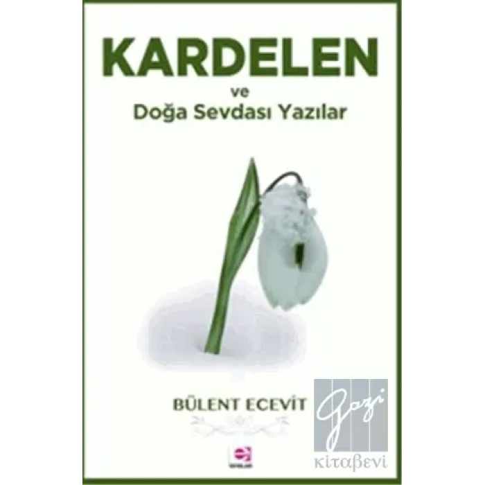 Kardelen ve Doğa Sevdası Yazılar