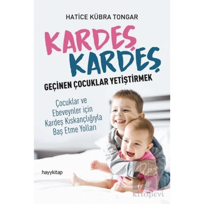 Kardeş Kardeş Geçinen Çocuklar Yetiştirmek
