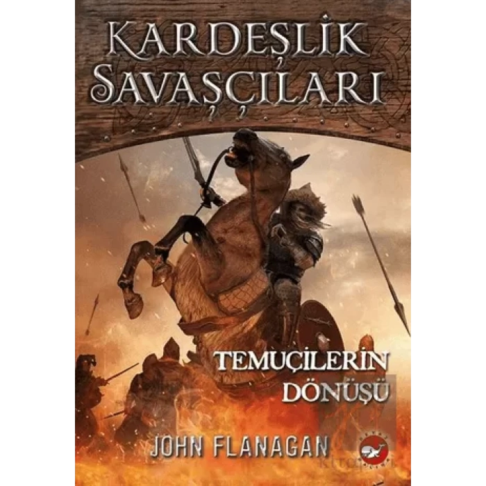 Kardeşlik  Savaşçilari  8  - Temuçilerin Dönüşü