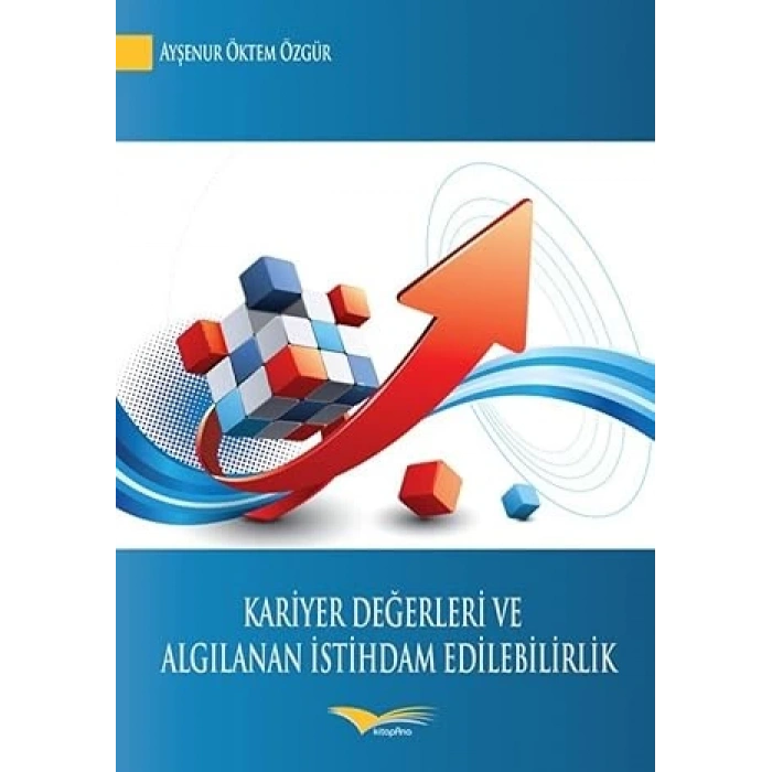 Kariyer Değerleri ve Algılanan İstihdam Edilebilir