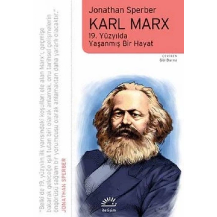 Karl Marx: 19. Yüzyılda Yaşanmış Bir Hayat