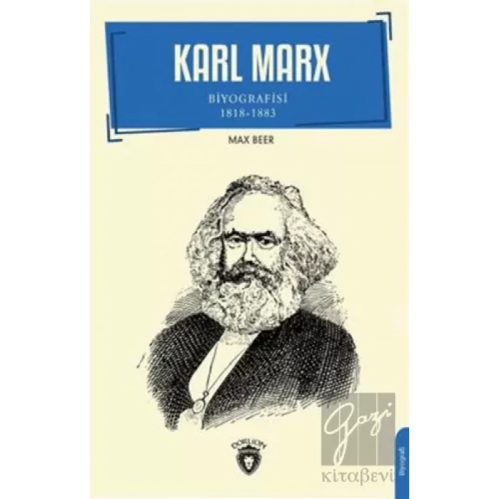 Karl Marx Biyografisi 1818-1883 Biyografi