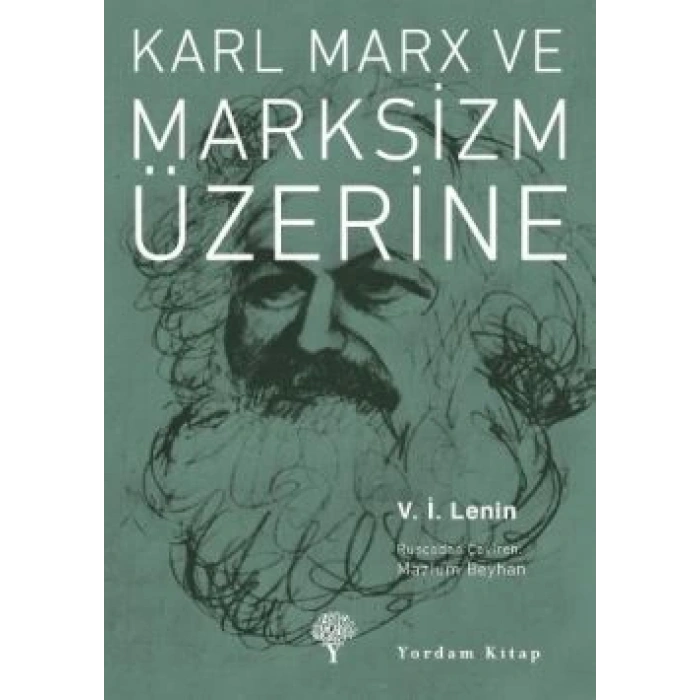 Karl Marx ve Marksizm Üzerine