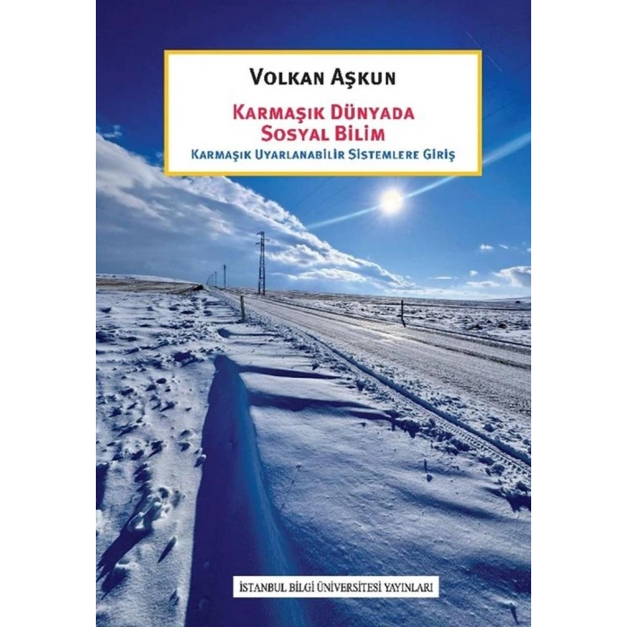 Karmaşık Dünyada Sosyal Bilim: Karmaşık Uyarlanabilir Sistemlere Giriş