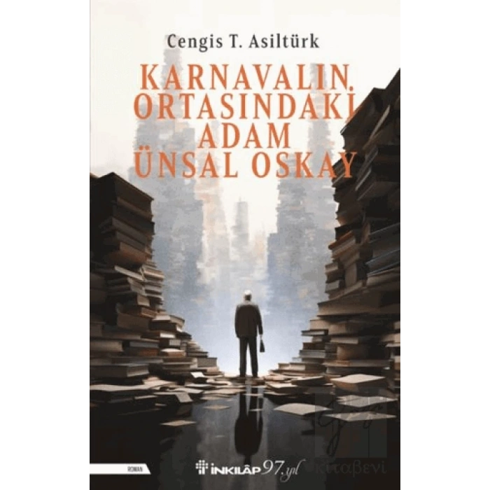 Karnavalın Ortasındaki Adam Ünsal Oskay