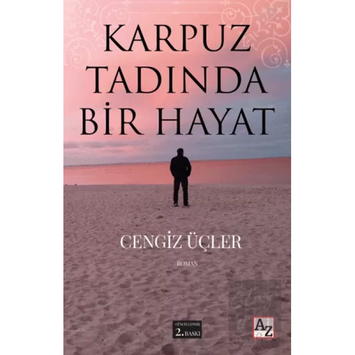 Karpuz Tadında Bir Hayat